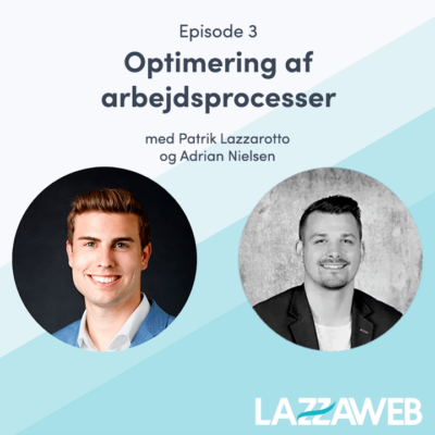 Podcast om optimering af arbejdsprocesser